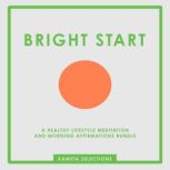 Bright Start A Healthy Lifestyle Med..., Kameta Selections