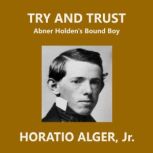 Try and Trust, Horatio Alger, Jr.