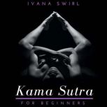 Kama Sutra for Beginners, Ivana Swirl