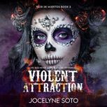 Violent Attraction, Jocelyne Soto