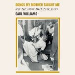 Songs My Mother Taught Me, Saul Williams