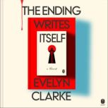 The Ending Writes Itself, Evelyn Clarke
