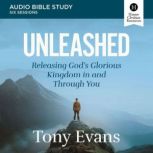 Unleashed Audio Bible Studies, Dr. Tony Evans