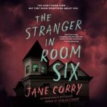 The Stranger in Room Six, Jane Corry
