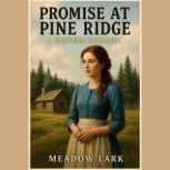 Promise at Pine Ridge, Meadow Lark