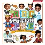 ABC With TYE, Wendell Shannon