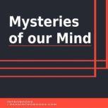 Mysteries of  our Mind, Introbooks Team