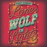 Lone Wolf in Lights, Stacey Kennedy
