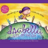 Isabella Girl on the Go, Jennifer Fosberry