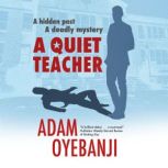 A Quiet Teacher, Adam Oyebanji
