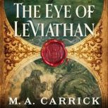 The Eye of Leviathan, M. A. Carrick