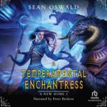 A Temperamental Enchantress, Sean Oswald