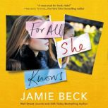 For All She Knows, Jamie Beck