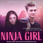 Ninja Girl, Cookie O'Gorman