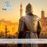Life in the Middle Ages, KidsChoice