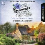 When Night falls  Bunburry  A Cosy ..., Helena Marchmont