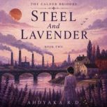 Steel And Lavender, Ahdyaka R. D.
