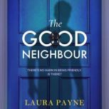 The Good Neighbour, Laura Payne