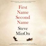 First Name Second Name, Steve MinOn