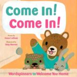 Come In! Come In!, Irene Latham