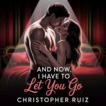 And now, I have to let you go, Christopher Ruiz