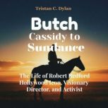 Butch Cassidy to Sundance, Tristan C. Dylan