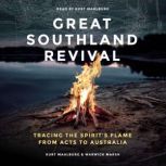 Great Southland Revival, Kurt Mahlburg