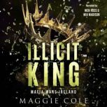 Illicit King, Maggie Cole