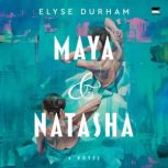 Maya  Natasha, Elyse Durham