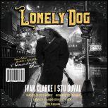 Lonely Dog, Ivan Clarke