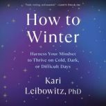 How to Winter, Kari Leibowitz, PhD