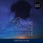 Grace in Strange Disguise, Christine Dillon