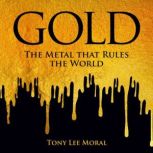 Gold, Tony Lee Moral