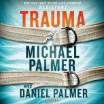Trauma, Daniel Palmer