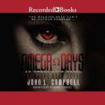 Omega Days, John L. Campbell