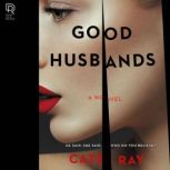 Good Husbands, Cate Ray