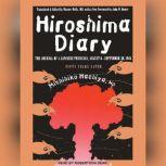 Hiroshima Diary, MD Hachiya