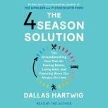 The 4 Season Solution, Dallas Hartwig