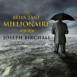 The Reluctant Millionaire, Joseph Birchall