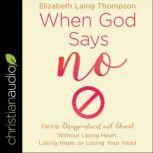 When God Says No, Elizabeth Laing Thompson