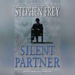 Silent Partner, Stephen Frey