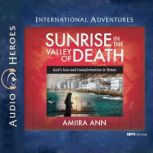 Sunrise in the Valley of Death, Amiira Ann