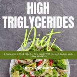 High Triglycerides Diet, Larry Jamesonn