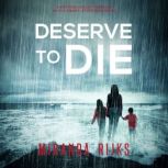 Deserve to Die, Miranda Rijks