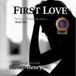 First Love, Steven Henry