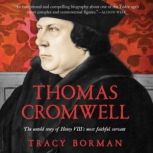 Thomas Cromwell, Tracy Borman