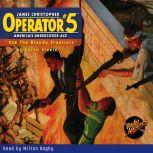 Operator #5 #36 The Bloody Frontiers, Curtis Steele