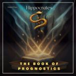 The Book of Prognostics, Hippocrates