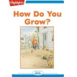 How Do You Grow?, Marsha Diane Arnold