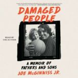 Damaged People, Joe McGinniss